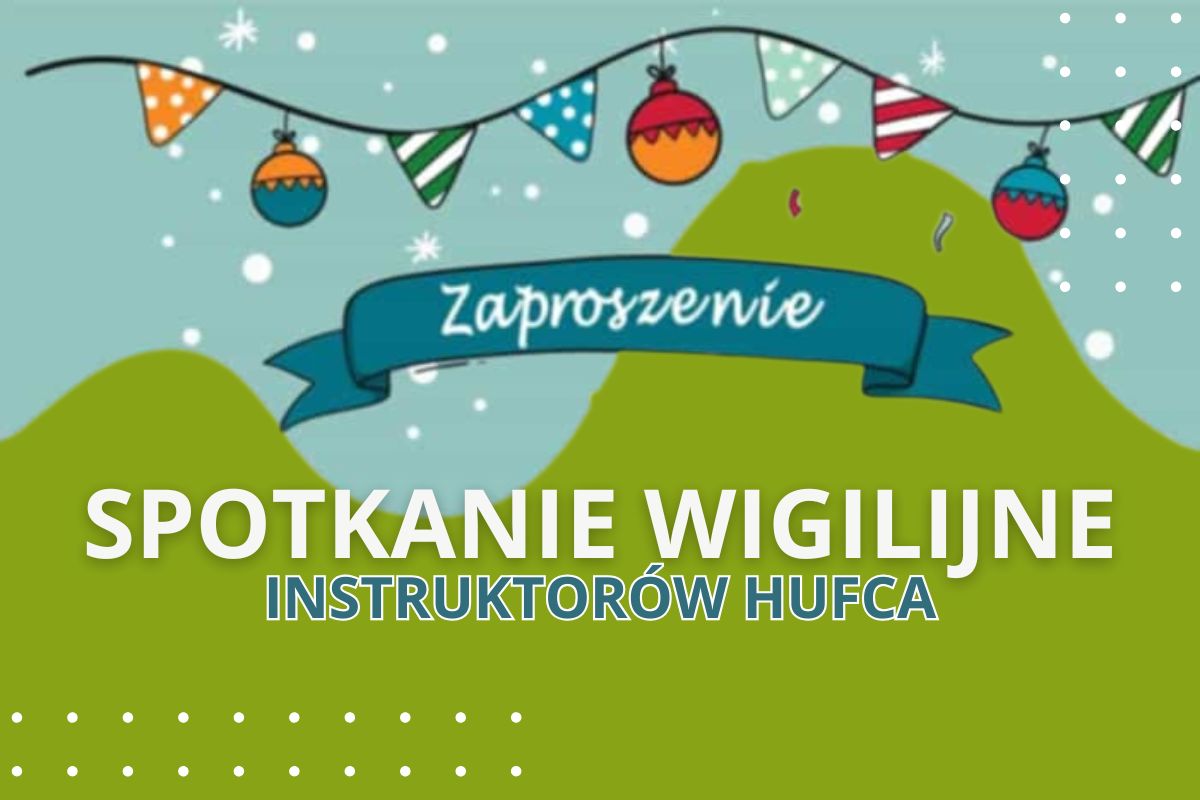 Spotkanie Wigilijne Instruktorów Hufca – zaproszenie